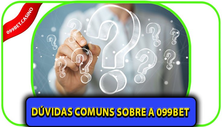 Perguntas Frequentes – Dúvidas Comuns sobre a 099bet