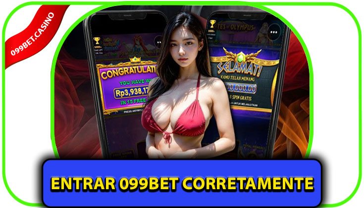 Por que é importante saber como Entrar 099bet corretamente?