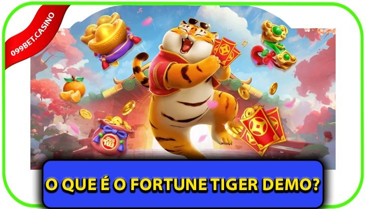 O que é o Fortune Tiger Demo?