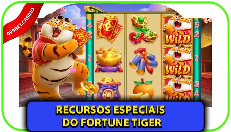 Recursos Especiais do Fortune Tiger