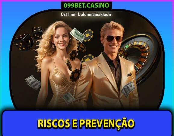 Riscos e Prevenção - Jogue com Responsabilidade